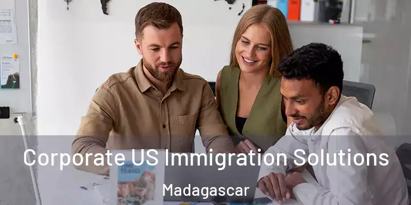  Corporate US Immigration Solutions Madagascar