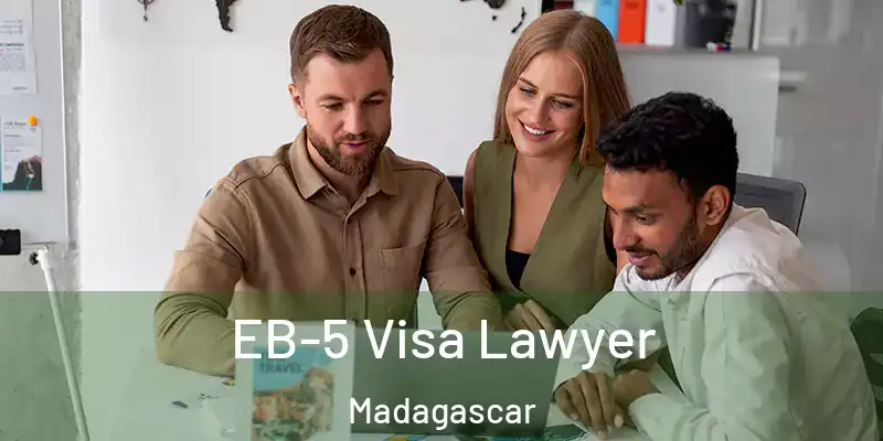  EB-5 Visa Lawyer Madagascar