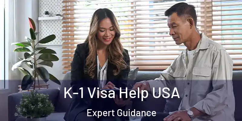  K-1 Visa Help USA Expert Guidance