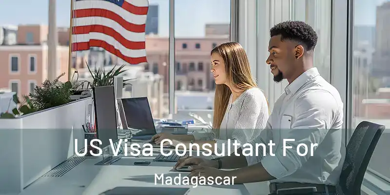  US Visa Consultant For Madagascar
