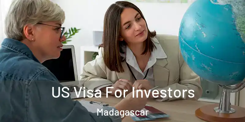  US Visa For Investors Madagascar